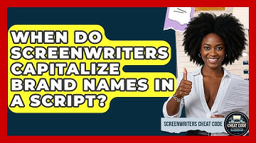When Do Screenwriters Capitalize Brand Names In A Script? - Screenwriter