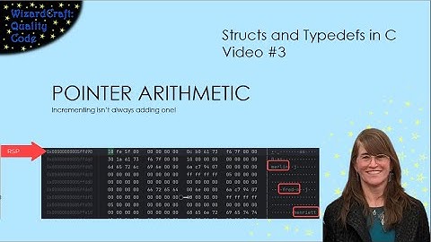 Pointer Arithmetic in C (Structs and Typedefs in C - Video #3)
