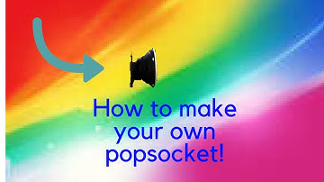 How to create your own custom popsocket!