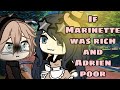 If Marinette was rich and Adrien poor | MLB skit |  MLB | Inspired | Gacha Life |