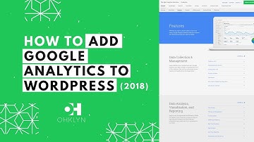 How to Add Google Analytics to WordPress (2018) | Install Google Analytics on Your Website