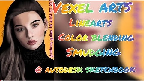 VEXEL ARTS/LINE ARTS/COLOR BLENDING/SMUDGING  @ AUTODESK SKETCHBOOK