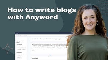 How to Write Blogs with Anyword AI - Full Review