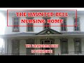 The Haunted Bell Nursing Home; The Paranormal View [AI generated]