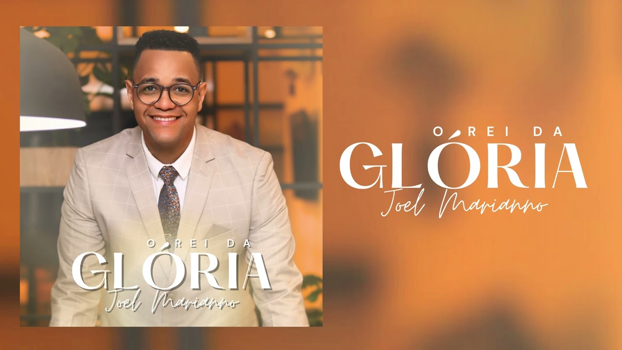Joel Marianno | O Rei da Glória