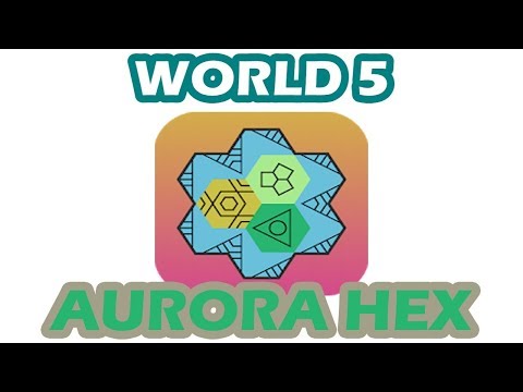 Aurora Hex - World 5 | All Level 1 - 30 | Walkthrough