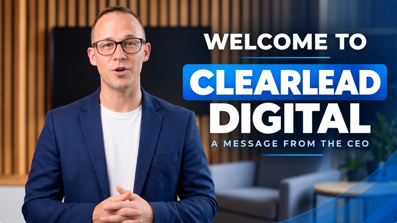 Welcome message from the ClearLead Digital CEO