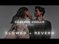Chammak Challo Slow Reverb Akon Shah Rukh Khan Kareena Kapoor 