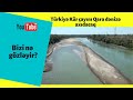 Türkiyə Kür çayını Qara dənizə axıdacaq - Bizi nə gözləyir?