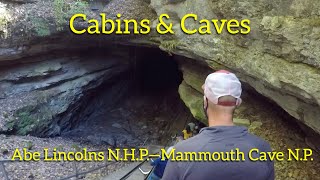 Abe Lincoln N.H.P.-Mammouth Cave N.P.