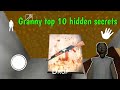 GRANNY TOP 10 hidden secrets/ technical YouTuber