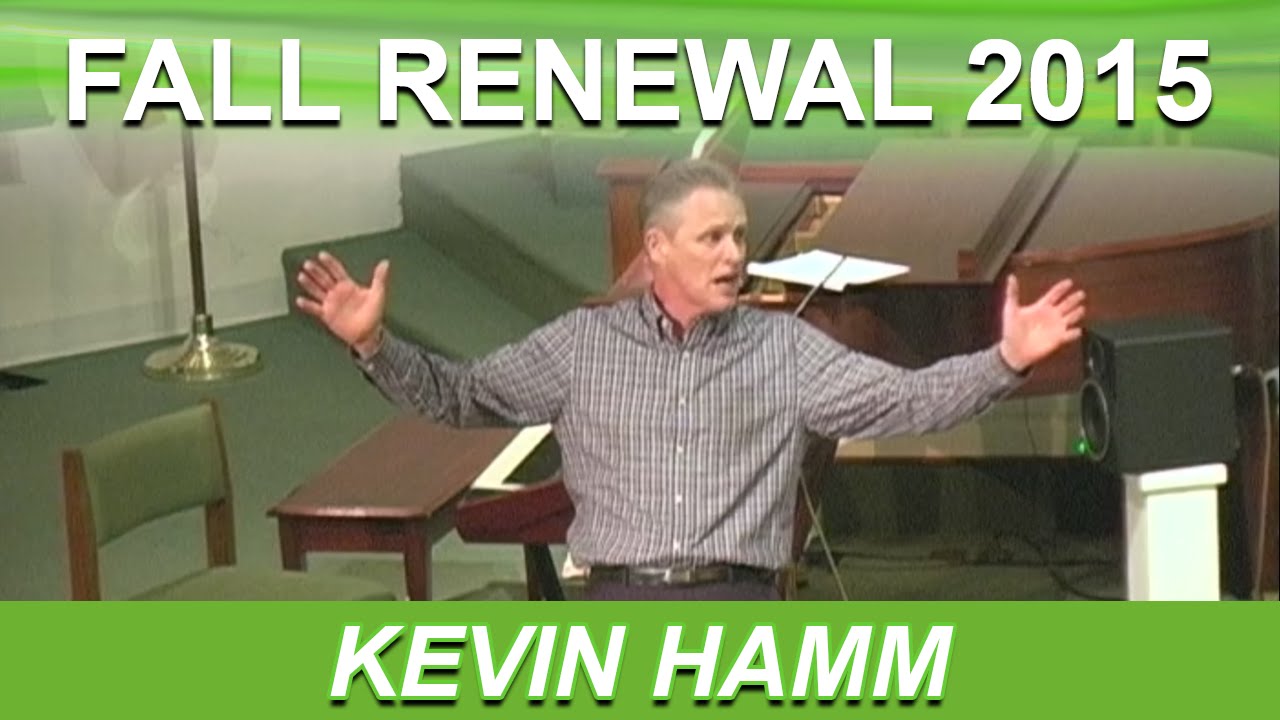 Renewal 2015 - Kevin Hamm: "Spirit-Filled Believers" - Acts 4:8 - 09/22/2015 PM
