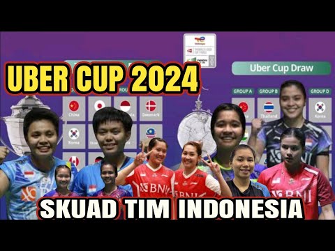 🔴Inilah Skuad Tim Indonesia Di Uber Cup 2024