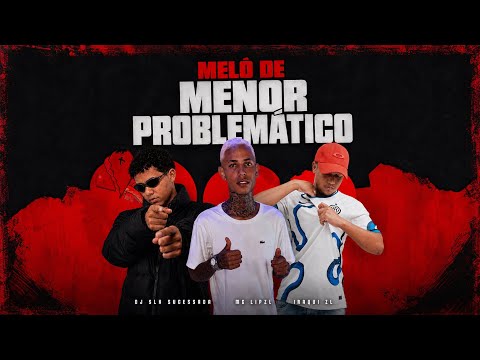 MELÔ DE MENOR PROBLEMÁTICO - REGGAE FUNK - MC LIPZL, IRAQUI ZL ( DJ SLK SUCESSADA )