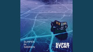 Video thumbnail of "Super Stunt - Surfen in Sibirien"