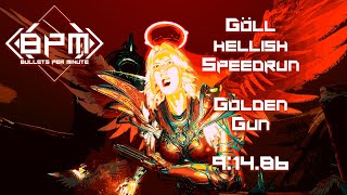 BPM: Bullets Per Minute - Göll - Hellish - 9:14.86 (Old World Record)