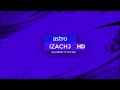 Channel Ident 15 July 2019 31 March 2020 Astro IzachJ HD SD 