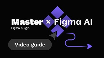 Figma AI tips for using First Draft with Master plugin