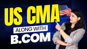 US CMA Along With B.com | Complete Details About us CMA Course | @AKPISProfessionals
