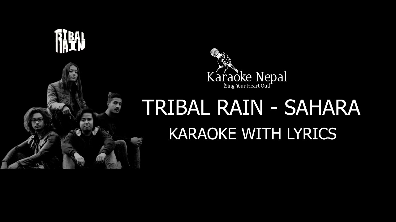 Sahara - Tribal Rain (KARAOKE WITH LYRICS) | Karaoke Nepal - YouTube