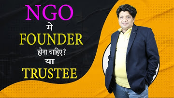 Founder vs Trustee in NGO