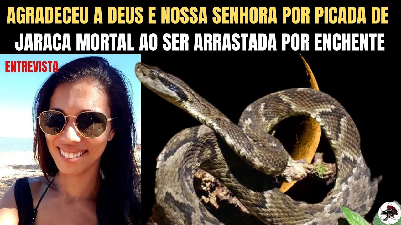 Mãe agradece a Deus e Nossa Senhora por ter sido picada por Jararaca MORTAL em enchente.