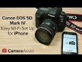 Connect your Canon EOS 5D Mark IV to your iPhone via Wi-Fi