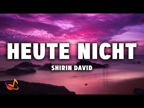 Shirin David - Heute nicht