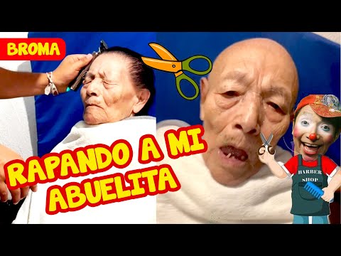 BROMA RAPANDO A MI ABUELITA / LOS DESTRAMPADOS