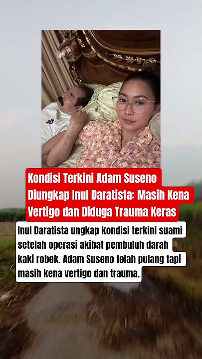 Kondisi Terkini Adam Suseno Diungkap Inul Daratista: Masih Kena Vertigo #shorts