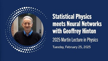 The 2025 Martin Lecture featuring Geoffrey Hinton — Boltzmann Machines