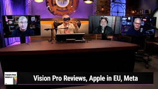 Dim and Weird  Vision Pro Reviews, Apple in EU, Meta