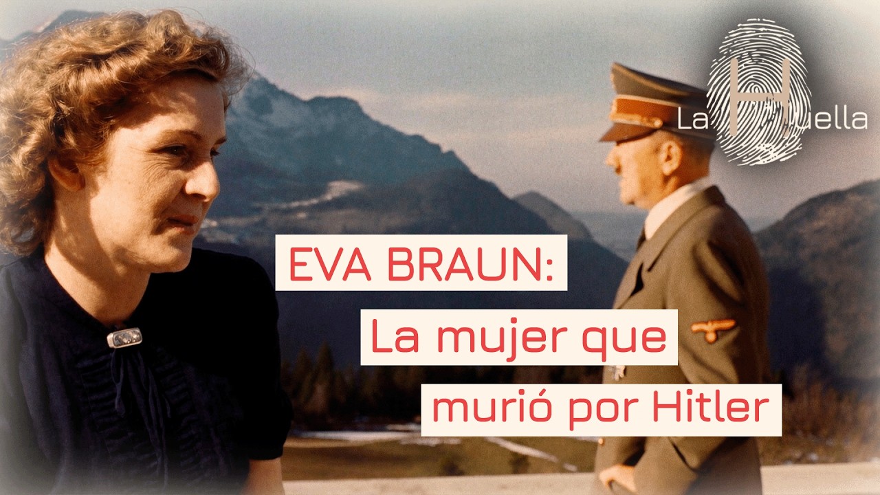 ¿Cómo era realmente la vida de Eva Braun con Hitler? | La Huella | Documental HD