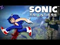 REACHING FAR ACROSS THESE NEW FRONTIERS! | Sonic Frontiers - Part 1
