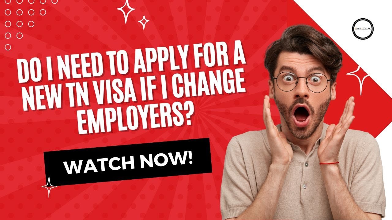 Do I need to apply for a new TN visa if I change employers?