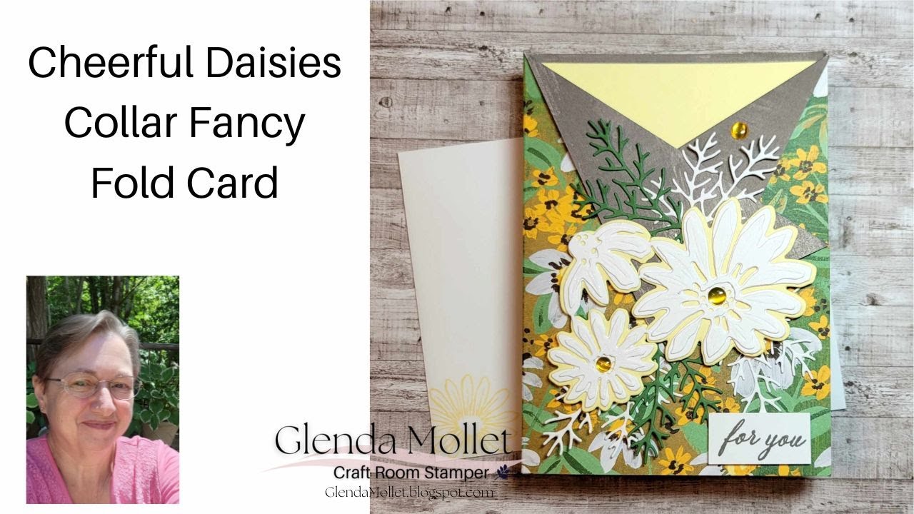 How to create a Collar Fancy Fold Card using the Cheerful Daisies ...