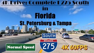 4K Drive: Complete I 275 South in Florida. St. Petersburg & Tampa. Interstate 275 South