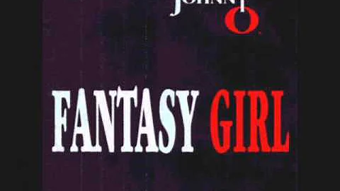 JOHNNY O - Fantasy Girl (Nu Wave Music) - 1989