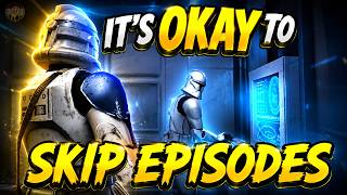 It's okay to Skip an Episode of the Clone Wars #starwars
