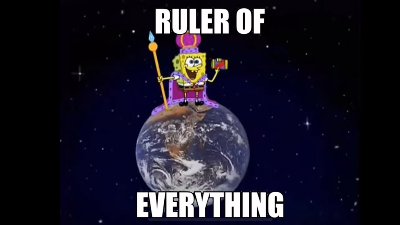SpongeBob Is The Ruler Of Everything (Extended)