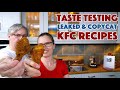 Taste Testing KFC Copycat Recipes - Episode #3