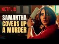 Samantha ruth prabhu  fahadh faasil dispose a dead body  super deluxe  netflix india