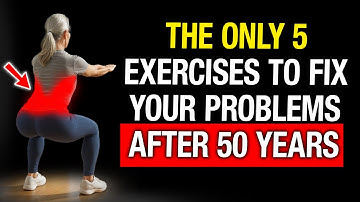 The Only 5 Exercises That Fix 95% Of Your Problems After 50