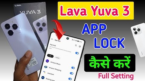 Lava Yuva 3 में App Lock Kaise kare/how to app lock in lava yuva 3/Lava yuva 3 app lock setting