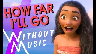 MOANA - How Far I'll Go (with realistic sounds #WITHOUTMUSIC Parody) chords