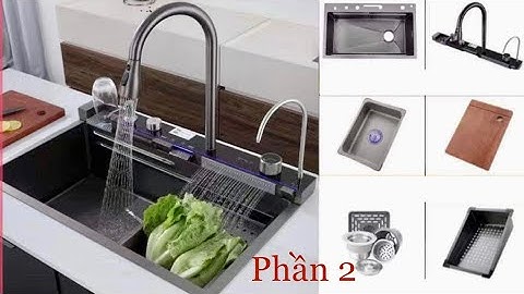 Chậu rửa bát 5 phím . Chi tiết hướng dẫn lắp đặt và sử dụng phần 2 . lh mua hàng 0838898444