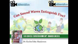 Can sound waves extinguish fire