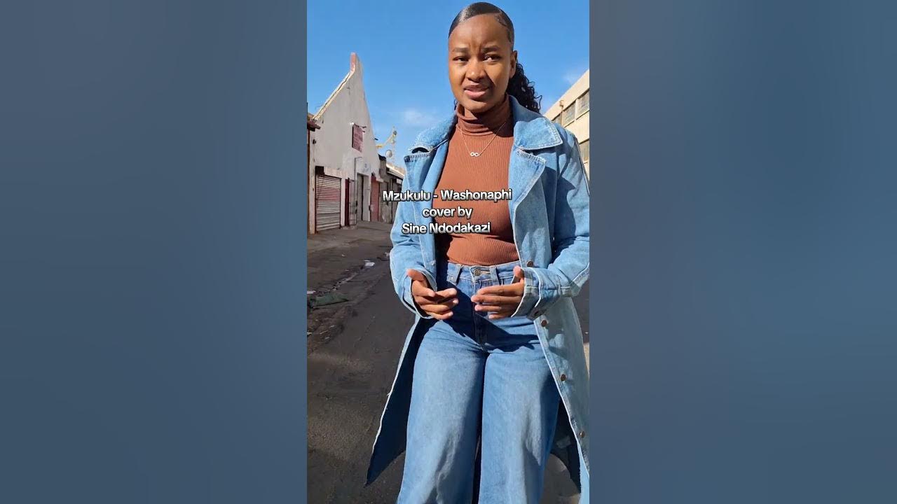 Mzukulu Washonaphi cover by Sine Ndodakazi Mzukulu Washonaphi cover by Sine Ndodakazi