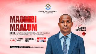 LIVE NOW 🔴JAMES KISHIWA - KUNG'OA NA KUONDOA ROHO YA ADUI  ILIYOWEKWA MALANGONI -18/6/2026