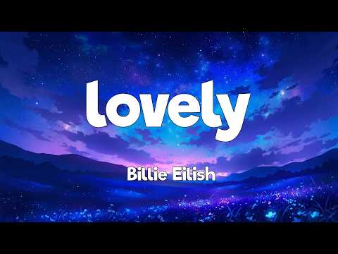 Billie Eilish - lovely (Lyrics)